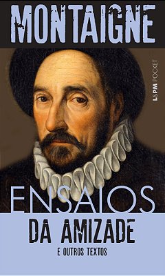 Ensaios Da Amizade E Outros Ensaios