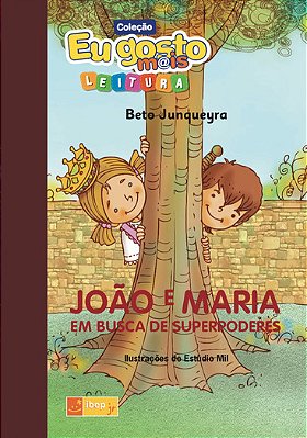 João E Maria Em Busca De Superpoderes