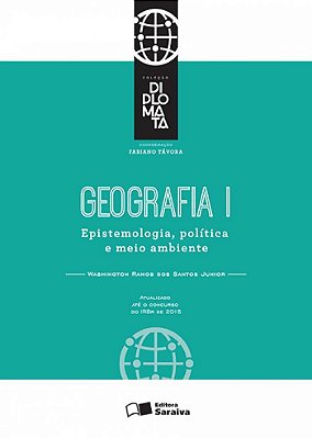Geografia I: Epistemologia, Política E Meio Ambiente - 1ª Edição De 2015