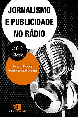 Jornalismo E Publicidade No Radio - Como Fazer