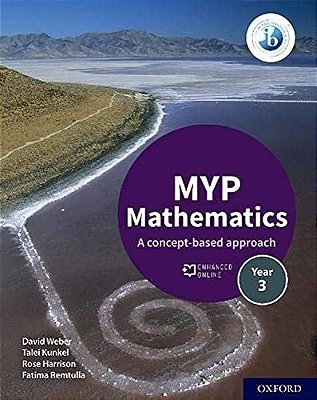 Myp Mathematics 3 - A Concept - Based Approach..-