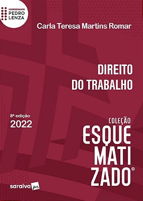 Direito Do Trabalho - Esquematizado - 8ª Edição 2022