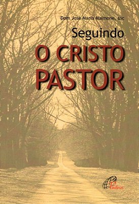 Seguindo O Cristo Pastor
