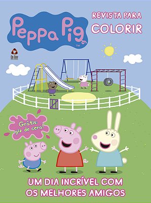 Peppa Pig - Revista Para Colorir Um Dia Incrível Com Os Melhores Amigos