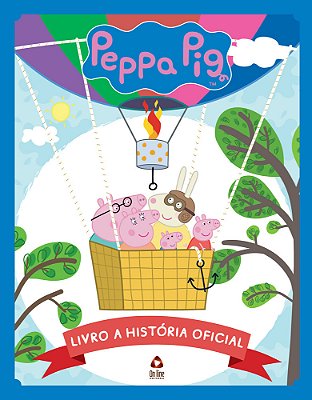 Peppa Pig - Livro A História Oficial