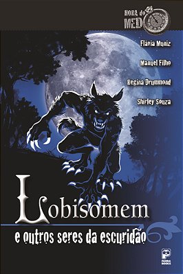 Lobisomem E Outros Seres Da Escuridão