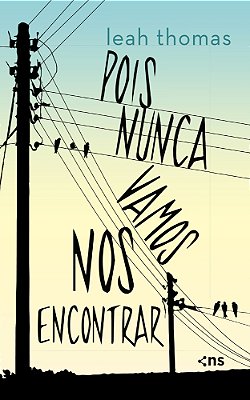 Pois Nunca Vamos Nos Encontrar