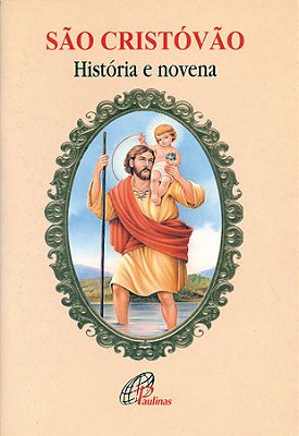 São Cristóvão - História E Novena