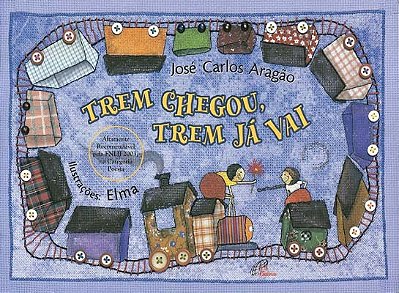 Trem Chegou, Trem Já Vai