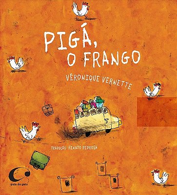 Pigá, O Frango