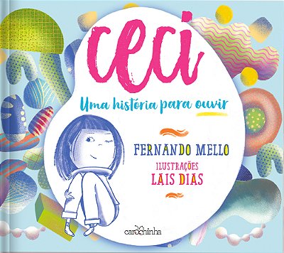 Ceci Uma História Para Ouvir
