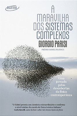 A Maravilha Dos Sistemas Complexos Uma Jornada Pelas Descobertas Da Física Contemporânea