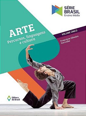 Arte - Percursos, Linguagens E Cultura - Volume Único - Ensino Médio