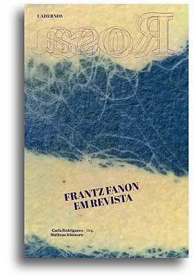 Cadernos Rosa — Frantz Fanon Em Revista