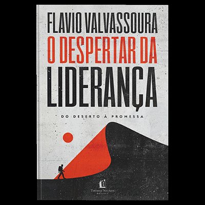 O Despertar Da Liderança Do Deserto À Promessa