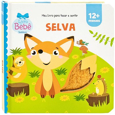 Meu Livro Para Tocar E Sentir: Selva