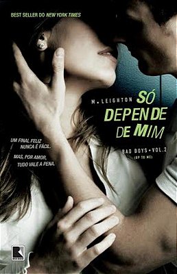 Só Depende De Mim (Vol. 2 Trilogia Bad Boys)