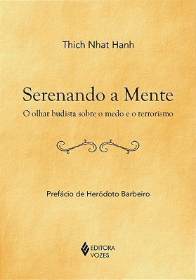 Serenando A Mente O Olhar Budista Sobre O Medo E O Terrorismo