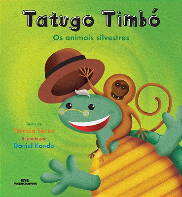 Tatugo Timbó: Os Animais Silvestres