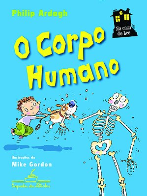 Na Casa Do Leo - O Corpo Humano
