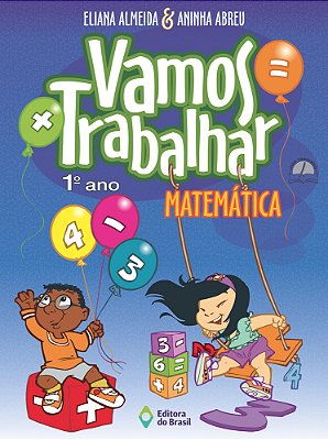 Vamos Trabalhar - Matemática - 1º Ano - Ensino Fundamental I