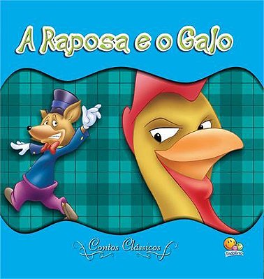 Contos Classicos - A Raposa E O Galo
