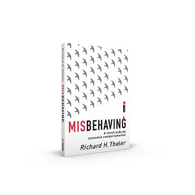 Misbehaving A Construção Da Economia Comportamental