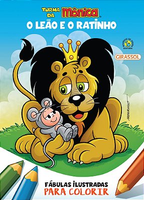 Turma Da Mônica - Fábulas Ilustradas Para Colorir - O Leão E O Ratinho