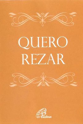 Quero Rezar (Capa Bege)