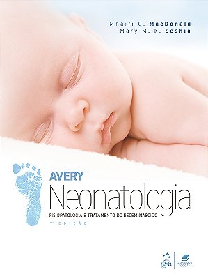 Neonatologia, Fisiopatologia E Tratamento Do Recém-Nascido