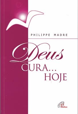 Deus Cura... Hoje