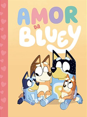 Bluey - O Amor De Bluey