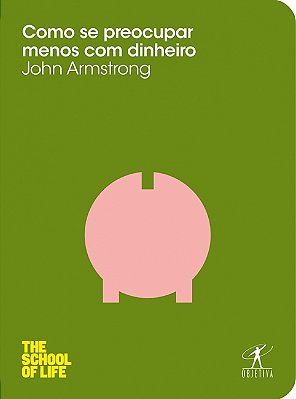 Como Se Preocupar Menos Com Dinheiro