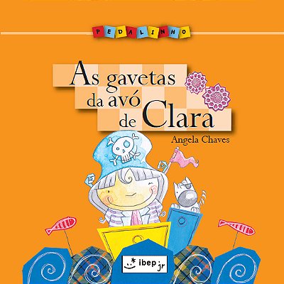As Gavetas Da Avó De Clara Coleção Pedalinho