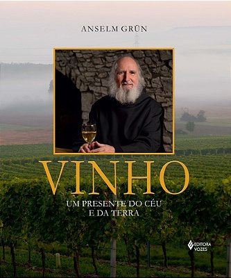 Vinho Um Presente Do Céu E Da Terra