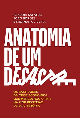 Anatomia De Um Desastre