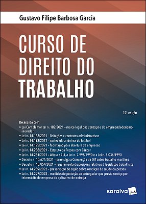 Curso De Direito Do Trabalho - 17ª Edição 2022