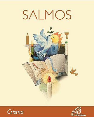 A Bíblia - Salmos: Crisma