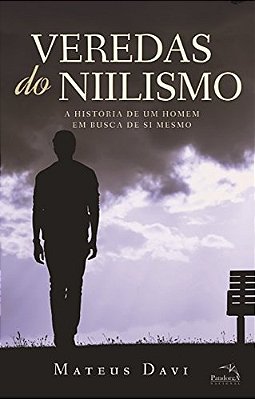 Veredas Do Niilismo