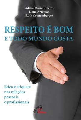 Respeito É Bom E Todo Mundo Gosta