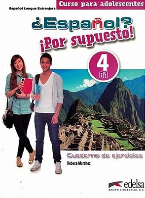 Espanol? Por Supuesto! 4 - Cuaderno De Ejercicios