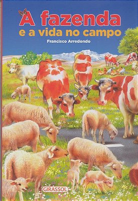 A Fazenda E A Vida No Campo