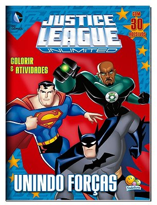 Justice League - Unindo Forças - Colorir E Atividades Com Adesivos