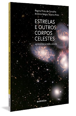 Estrelas E Outros Corpos Celestes Astrofísica Para Leigos