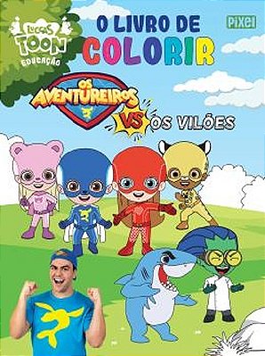 O Livro De Colorir Os Aventureiros Vs Os Vilões