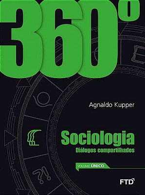 360° - Sociologia Dialogos Compartilhados - Ensino Médio - Livro Com Livro Digital - Volume Único