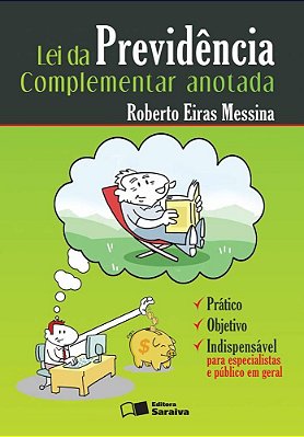 Lei Da Previdência Complementar Anotada - 1ª Edição De 2012