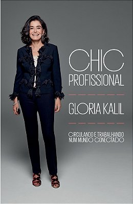 Chic Profissional - Circulando E Trabalhando Num Mundo Conectado