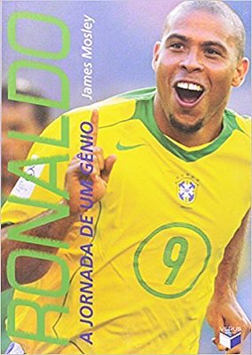 Ronaldo: A Jornada De Um Gênio A Jornada De Um Gênio