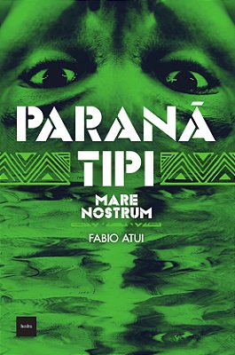 Mare Nostrum: Paranã Tipi